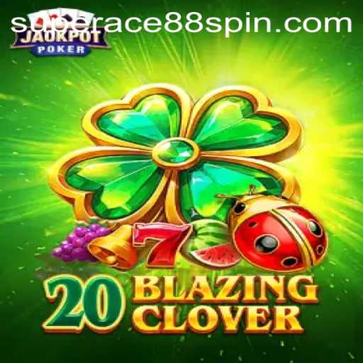 20BlazingClover: A Thrilling Adventure in the World of SuperAce88