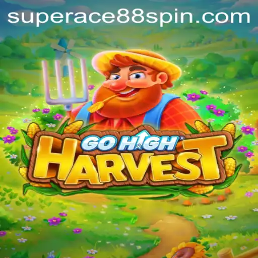 Experience the Exciting World of GoHighHarvest with SuperAce88
