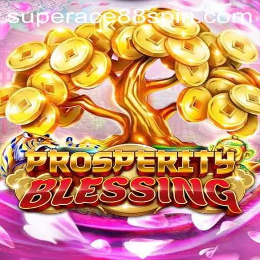 Exploring ProsperityBlessing: A New Era in Gaming with SuperAce88
