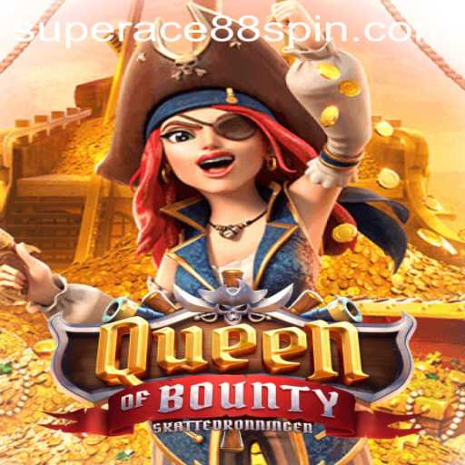 Exploring QueenofBounty: A Comprehensive Guide to Winning Big in the Exciting World of SuperAce88