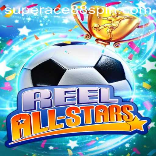 Dive into the Exciting World of ReelAllStars: An In-Depth Look at SuperAce88